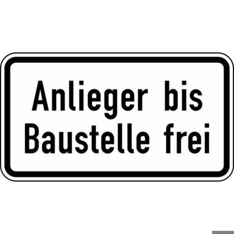 Anlieger bis Baustelle frei - Zusatzzeichen Nr. 1028-32 | 420 x 231 mm | Flachform 3 mm | RA1